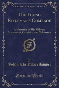 The Young Rifleman's Comrade