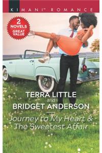 Journey to My Heart & the Sweetest Affair