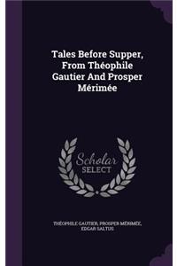 Tales Before Supper, From Théophile Gautier And Prosper Mérimée