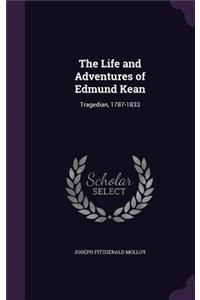 The Life and Adventures of Edmund Kean