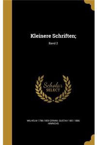 Kleinere Schriften;; Band 2