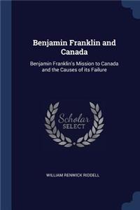 Benjamin Franklin and Canada