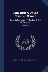 Early History Of The Christian Church