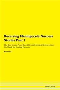 Reversing Meningocele: Success Stories P