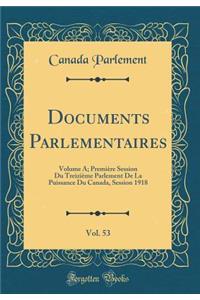 Documents Parlementaires, Vol. 53