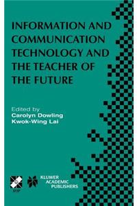 Information and Communication Technology and the Teacher of the Future