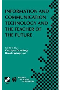 Information and Communication Technology and the Teacher of the Future