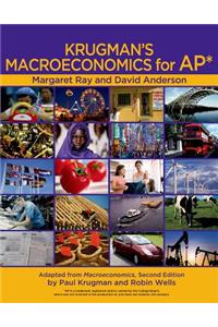 Krugman's Macroeconomics for Ap* & Economics by Example
