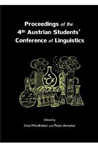 Proceedings of the 4th Austrian Studentsâ (Tm) Conference of Linguistics