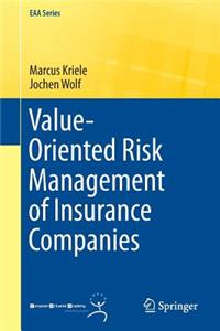 Value-Oriented Risk Management of Insurance Companies