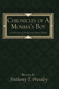 Chronicles of A Momma's Boy