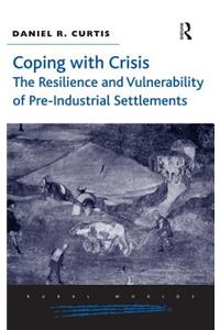 Coping with Crisis: The Resilience and Vulnerability of Pre-Industrial Settlements