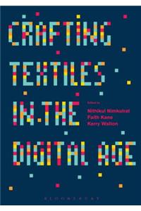 Crafting Textiles in the Digital Age