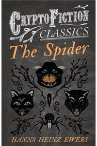 Spider (Cryptofiction Classics - Weird Tales of Strange Creatures)