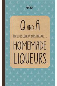 Little Book of Questions on Homemade Liqueurs