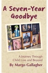 A Seven-Year Goodbye