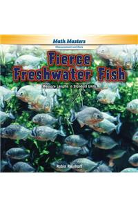 Fierce Freshwater Fish