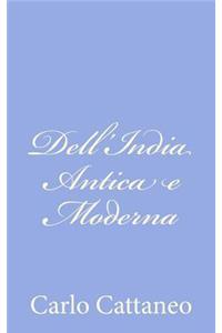 Dell'India Antica e Moderna