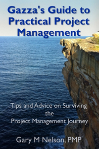 Gazza's Guide to Practical Project Management