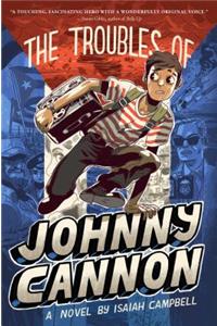 The Troubles of Johnny Cannon