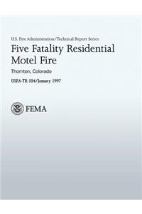 Five Fatality Residential Motel Fire