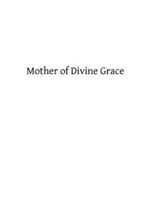 Mother of Divine Grace