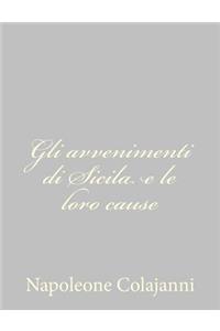 Gli avvenimenti di Sicila e le loro cause