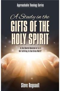 A Study in the Gifts of the Holy Spirit