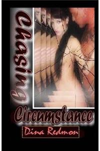 Chasing Circumstance