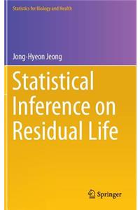Statistical Inference on Residual Life