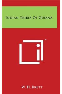 Indian Tribes Of Guiana