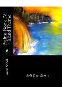 Psalms Book IV Island Theme