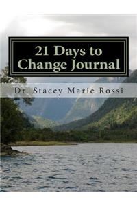 21 Days to Change Journal