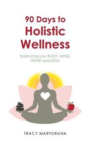 90 Days to Holistic Wellness