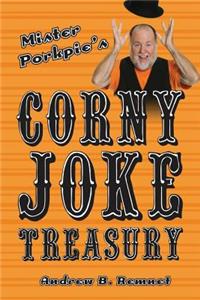 Mister Porkpie's Corny Joke Treasury