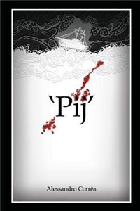 'Pij'