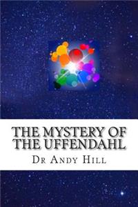 Mystery of The Uffendahl