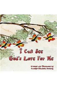 I Can See God's Love For Me