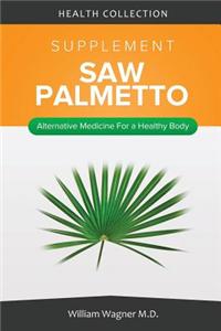 The Saw Palmetto Supplement