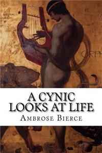 A Cynic Looks at Life