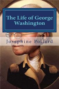 Life of George Washington