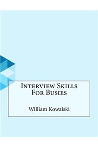 Interview Skills For Busies