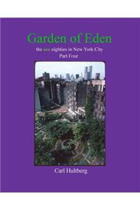 Garden of Eden (Part Four)