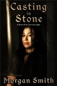Casting in Stone: A Novel of the Averraine Cycle