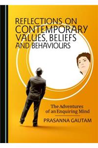 Reflections on Contemporary Values, Beliefs and Behaviours