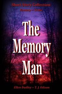 The Memory Man.: Imagine a World Without Religion, Armies, and Borders, with One Language.