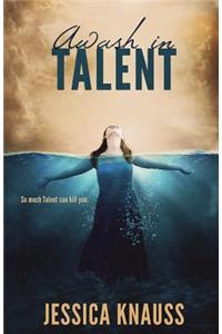 Awash in Talent