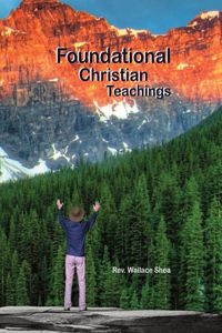 Foundational Christian Teachings