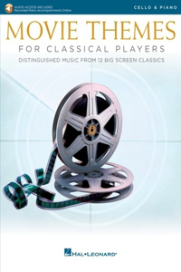 Movie Themes for Classical Players - Cello and Piano with Online Audio of Piano Accompaniments