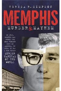 Memphis Murder & Mayhem
